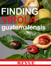 Virola Guatemalensis, Reveu Magazine