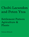 Cholti_Lacandon_and_Peten_Ytza_Mayan_agriculture_food_Nicholas-Hellmuth_1977_front_cover