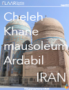 IRAN 2014 photographs Cheleh Khane mausoleum Ardabil FLAAR Traveling Reports archaeology history sit